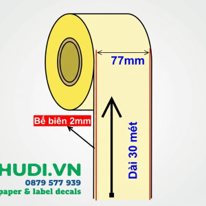 decal nhiệt liên tục 77mm 30m in không mực tem nhãn giao hàng hudi.vn