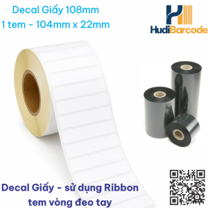 Decal Giấy 104x22mm x 50m – 1 Tem – Tem Vòng Đeo Tay - sử dụng ribbon