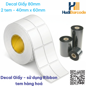 Decal Giấy 40x60mm x 50m – 2 Tem – Tem Nhãn Lớn, Y Tế dùng ribbon