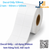 Decal Giấy 50x120mm x 50m – 2 Tem – Logistics