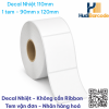 Decal nhiệt 90×120mm x 50m – ~406 tem/cuộn, không cần mực, giá tiết kiệm hơn 100×150mm